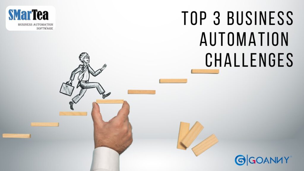 Top 3 Business Automation Challenges