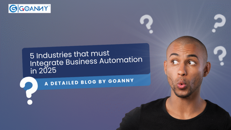 5 Industries that must Integrate Business Automation in 2025