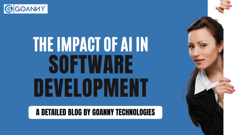 The Impact of AI in Software Development
